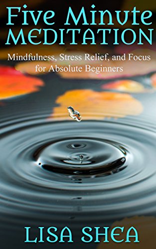 Self Help Books For Men - Five Minute Meditation by Lisa Shea