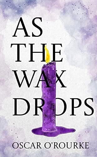 As the Wax Drops: Free Horror eBook