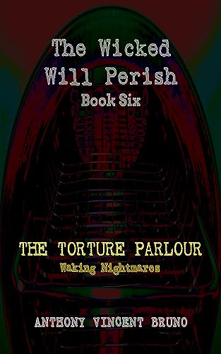 The Wicked Will Perish Thriller Series