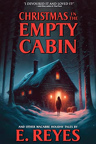 Christmas in the Empty Cabin: Free Horror eBook
