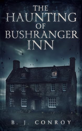 The Haunting of Bushranger Inn: Free Horror eBook
