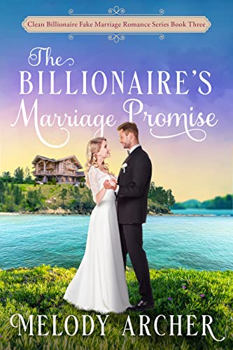 Clean Billionaire Fake Marriage Sweet Contemporary Romance Series
