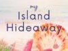 My Island Hideaway: Free Women’s Fiction eBook