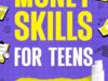 Money Skills for Teens: A Free Young Adult eBook