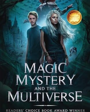 Magic Mystery and the Multiverse: Free Young Adult eBook