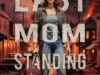 Last Mom Standing: Free Women’s Fiction eBook