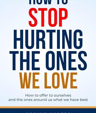 How To Stop Hurting The Ones We Love: A Free Young Adult eBook