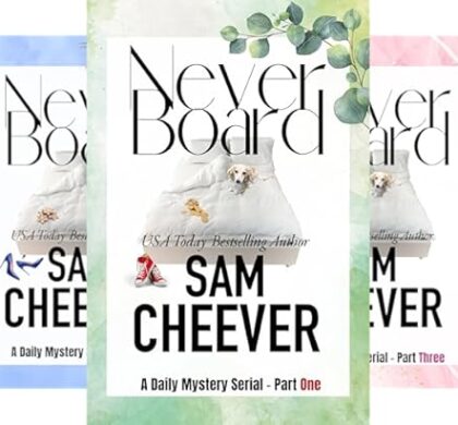 Never Board Serial Novels Cozy Mystery Series