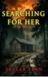 Searching for Her