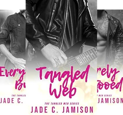 Tangled Web Rockstar Steamy Romance Series